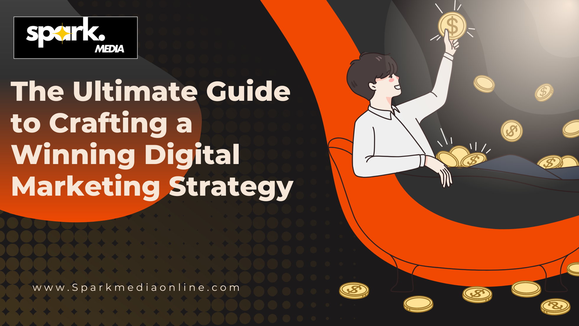 The Ultimate Guide to Crafting a Winning Digital Marketing Strategy